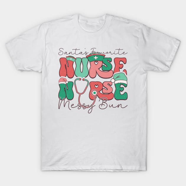 Santa's Favorite Nurse Messy bun T-Shirt by MZeeDesigns